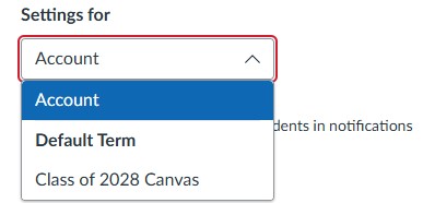 Notifications for whole account or individual courses.jpg